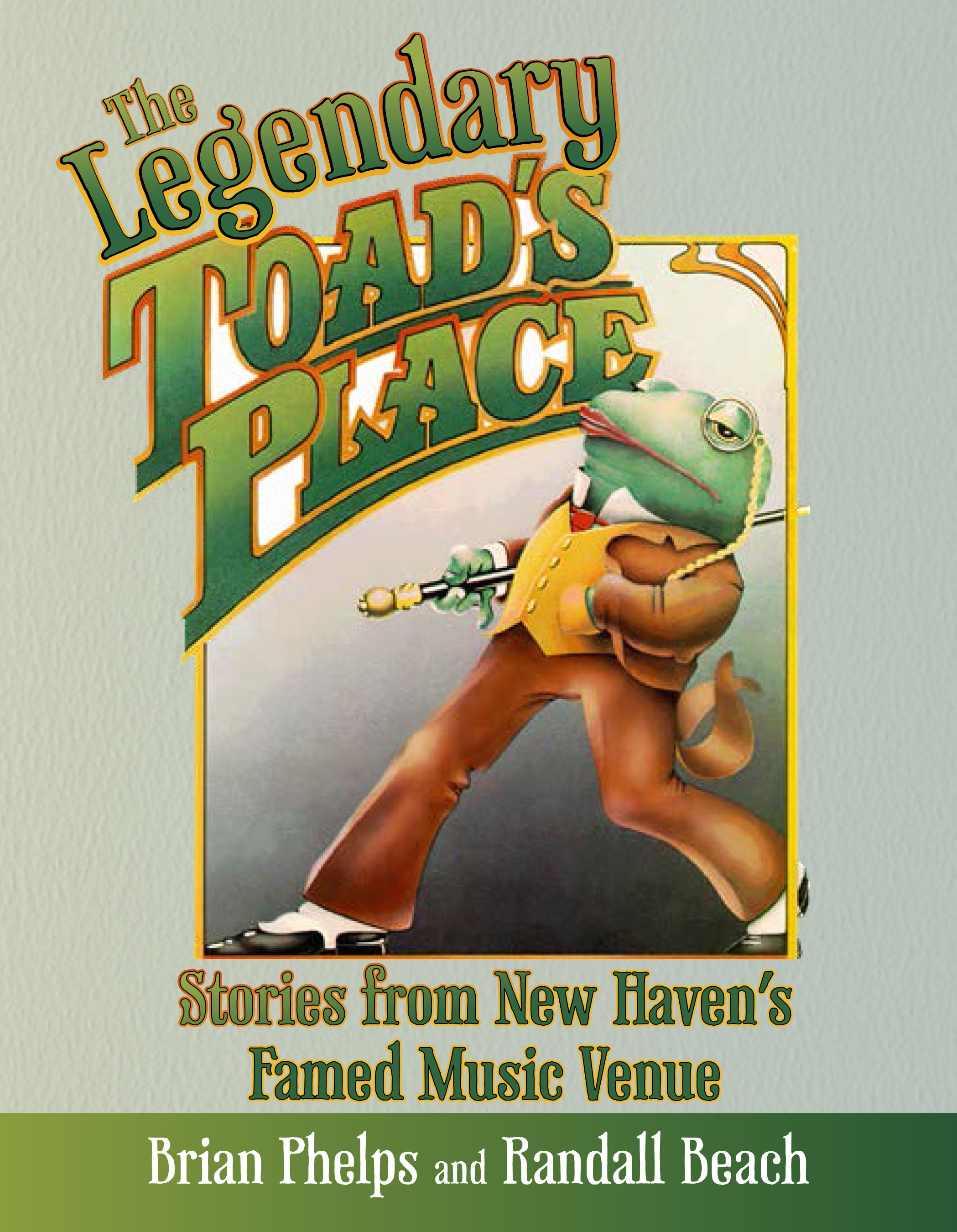 The Legendary Toad's Place Book